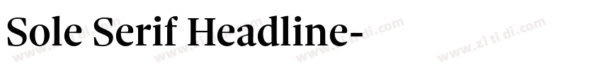Sole Serif Headline字体转换